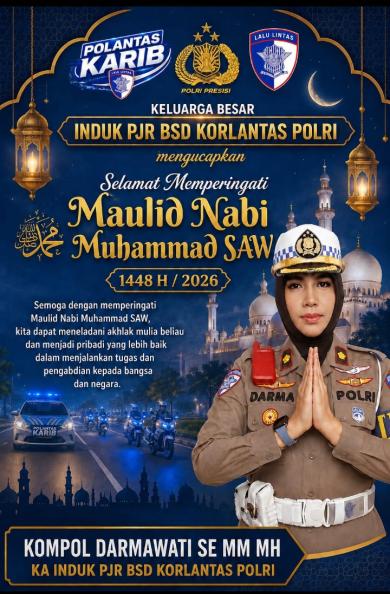 Polantas Karib Ka Induk PJR BSD Korlantas Polri Mengucapkan Selamat Maulid Nabi SAW 1448 H Polantas Karib Ka Induk PJR BSD Korlantas Polri Mengucapkan Selamat Maulid Nabi SAW 1448 H